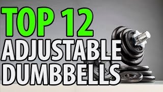 12 Best Adjustable Dumbbells 2018