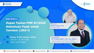 Kupas Tuntas PMK 81/2024 Ketentuan Pajak untuk Coretax: Jilid 1