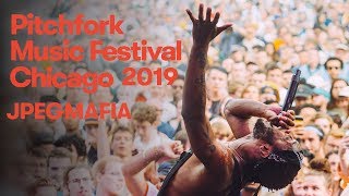 JPEGMAFIA | Pitchfork Music Festival 2019 | Full Set