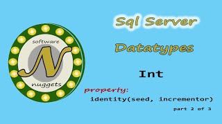 SQL Server: (L6) How to use the IDENTITY Column Property on an Integer Data Type.