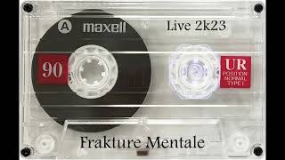 Frakture Mentale Live 2K23 Master by Frak'tale Concept Lab