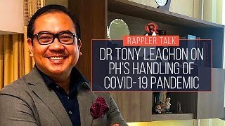 Rappler Talk: Dr Tony Leachon on the Philippines’ handling of the coronavirus pandemic