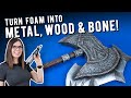 How you can turn foam into steel, wood and bone!