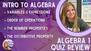 Algebra 1 - Expressions, Order of Operations, Number Properties - Quiz 1.1 - 1.4 Review