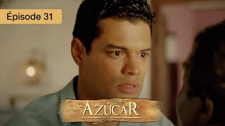 Azucar - EP 31 - Passions Interdites et Secrets de Famille - Série complète en Français - HD