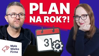 Planowanie roku – czy to w ogóle ma sens? Jak dobrze zaplanować rok w firmie