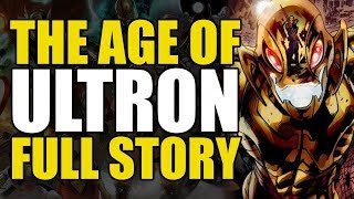 Ultron Kills The Marvel Universe! (Age Of Ultron: Full Story)
