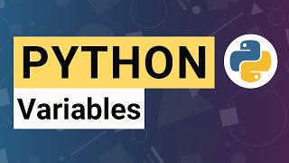 Python Tutorial 10: Variables - Storing and Using Data
