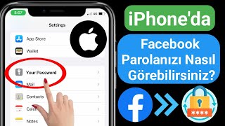 Facebook Parolanızı Nasıl Görebilirsiniz (ios ve iphone) | Facebook Şifresini Gör