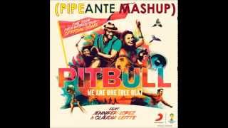 Pitbull feat JLO & Claudia Leitte - We Are One HIT IT! (Ole Ola) 2014 FWC (PIPEANTE MASHUP)