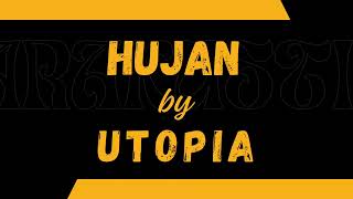 UTOPIA - HUJAN  (Karaoke Version) High Quality Audio