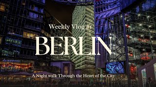 Berlin, Germany | night walk in the city | nightlife vibes |  4k City walking #vlog #berlin #germany