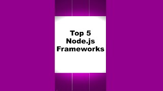 Top 5 Node.js Frameworks