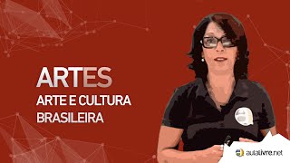 Artes -Arte Moderna- Arte e Cultura brasileira