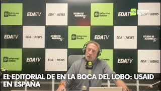 El editorial de En LA BOCA DEL LOBO: USAID en España