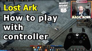 How to play Lost Ark with a controller (2022)