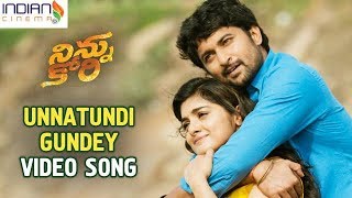 Unnatundi Gundey Video Song | Ninnu Kori Video Song Trailer | New Telugu Songs | Indian Cinema