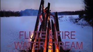 Campfire winter scenery 🎧 Healing Flute Music & water stream 2 hours