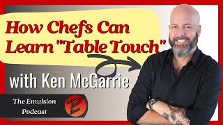 Chefs Improving "Table Touch"