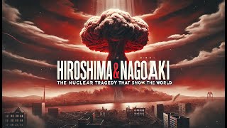 Hiroshima & Nagasaki: Tragedi Nuklir yang Mengguncang Dunia