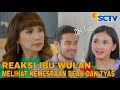 REAKSI WULAN MELIHAT KEMESRAAN DEAN DAN TYAS Sinetron Naik Ranjang SCTV malam ini Rabu 14 Agustus