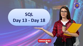 SQL Day 13 to 18 | Decoding SQL - Episode : 4