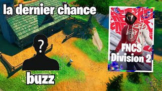 BUZZ TENTE SA DERNIÈRE CHANCE POUR SE QUALIFIER EN FINALE TRIO FNCS !!! #fortnite