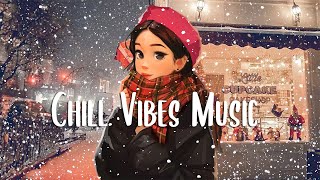 Chill Vibes music 🍂 Playlist songs that make you feel better ~ Morning music to start your day