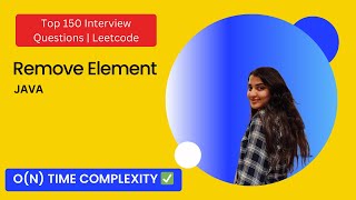 2. Remove Element | Two Pointer Approach | JAVA | DSA | Top Interview 150 Leetcode