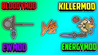 BloodyMod KillerMod EwMod EnergyMod Insta-Kill!