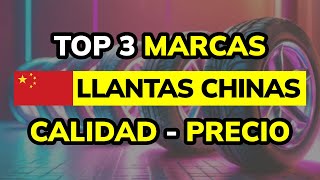 🥇 Las 3 mejores MARCAS de LLANTAS CHINAS relación Calidad-Precio (2025)