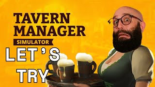 Running my own TAVERN!? | Tavern Manager Simulator