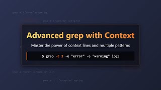 🔥 Advanced grep: Context lines & Multiple Patterns for Efficient Log Analysis