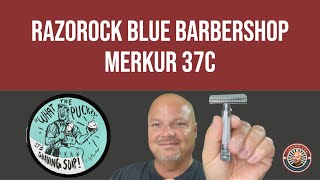 Razorock Blue Barbershop | Merkur 37C | PAA Phantom Aerolite | RazoRock Irish Countryside