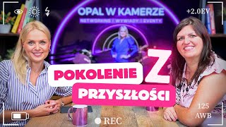 Czy pokolenie Z na zawsze zmieni rynek pracy?  | Sabina Polak Tokarz w Opal w kamerze