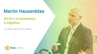 Martin Hausenblas - 20 let v e-commerce a logistice