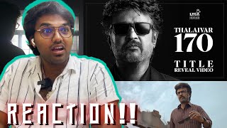 Thalaivar 170 Title Teaser | REACTION!! |Rajinikanth | T.J. Gnanavel | Anirudh | Subaskaran | Lyca