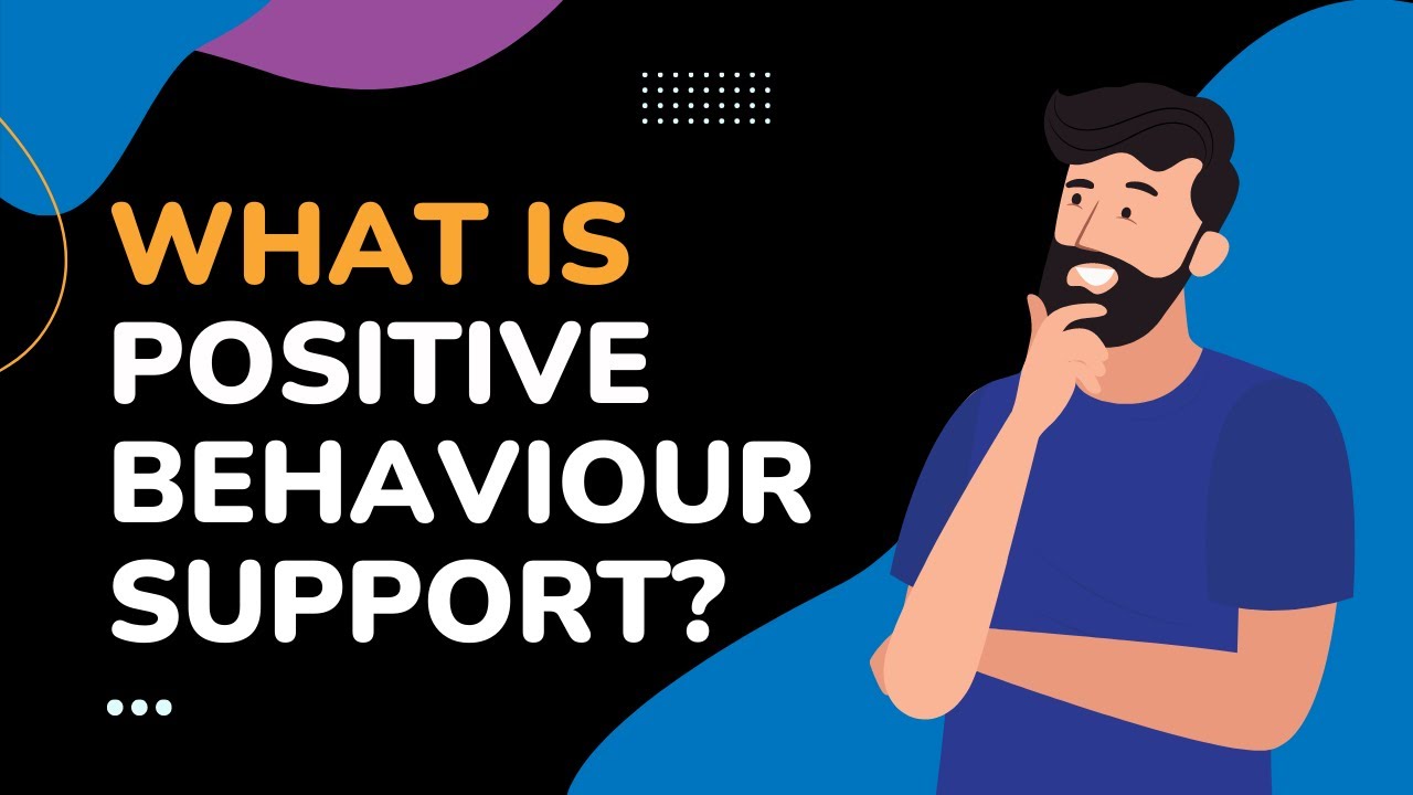 What Is Positive Behaviour Support? - YouTube