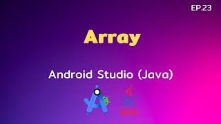 Android Studio Tutorial EP.23 Array | [Control C]