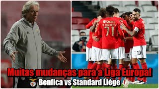 Liga Europa 2020-21 ● Benfica vs Standard Liège (Antevisão)