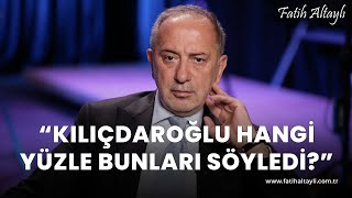 Fatih Altaylı yorumluyor: "Kemal Kılıçdaroğlu hangi yüzle 'tekrar aday olabilirim' der?"