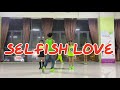 SELFISH LOVE by Selena Gomez ft DJ Snake | Zumba | Pop | Sonu Thapa