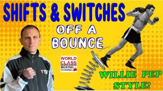 Shifting and Switching Off A Bounce in Boxing | Box Like Willie Pep