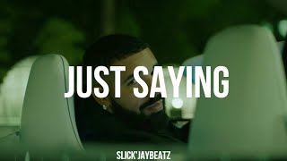 Drake x Certified Lover Boy Type Beat "Just Saying " | @SlickJayBeatz | 2021
