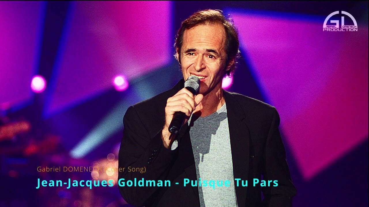 Jean Jacques Goldman - Puisque Tu Pars (Cover Song) - YouTube