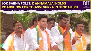 LS Polls: BJP leader K Annamalai holds roadshow for Lok Sabha candidate Tejasvi Surya in Bengaluru