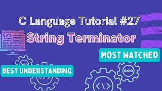 String Terminator : C Language Tutorial (Hindi) #27