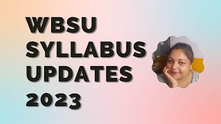 WBSU Syllabus Updates for English Honours and General Students 2023