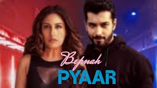 Bepanah Pyaar| Yasser Desai Payal Dev Lyrics #yasserdesai #payaldev #bepnah  #sadsong #romanticsong