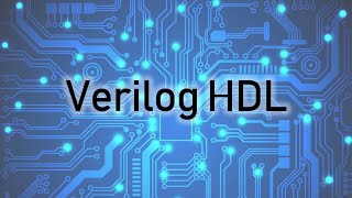 《Verilog HDL设计与实战视频教程》全26讲+源码